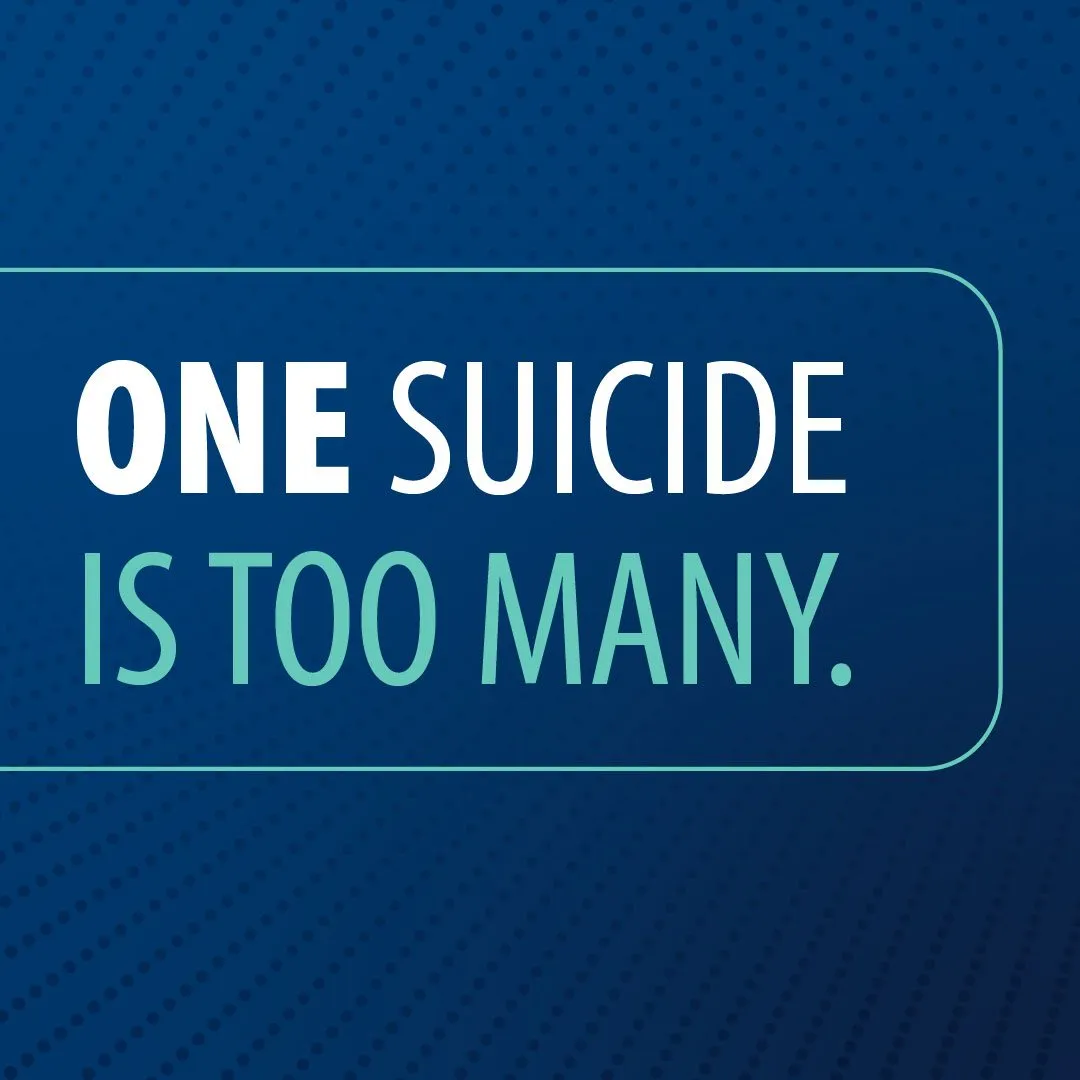 Social graphic: “ONE SUICIDE IS TOO MANY.” set large in white on navy.
