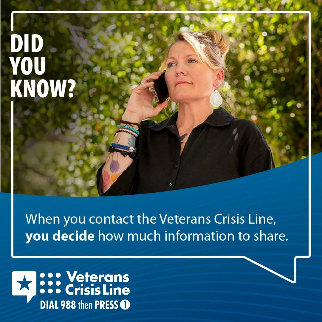 “DID YOU KNOW?” social graphic over a woman on a phone call: “When you contact the Veterans Crisis Line, you decide how much information to share.”