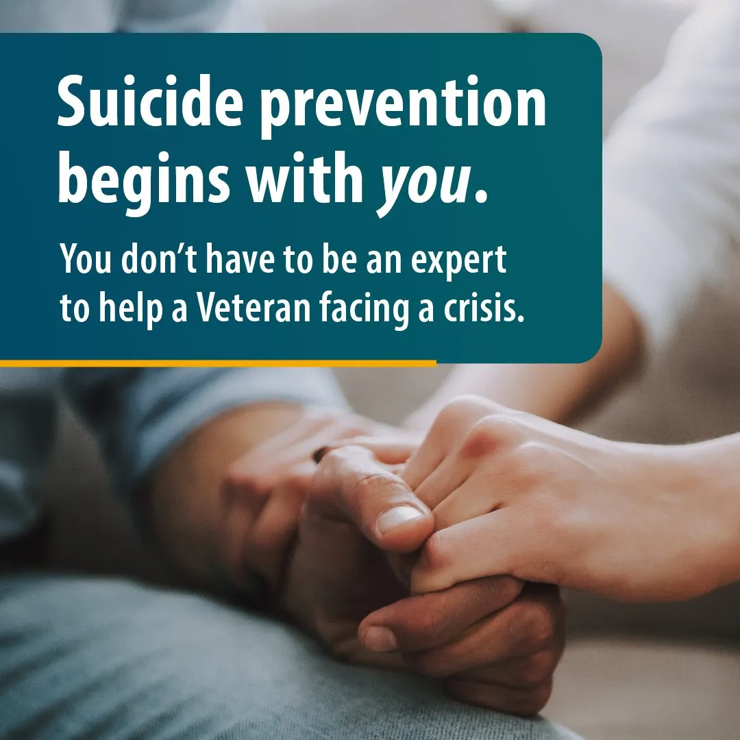 Social graphic over two clasped hands: “Suicide prevention begins with you. You don't have to be an expert to help a Veteran facing a crisis.”