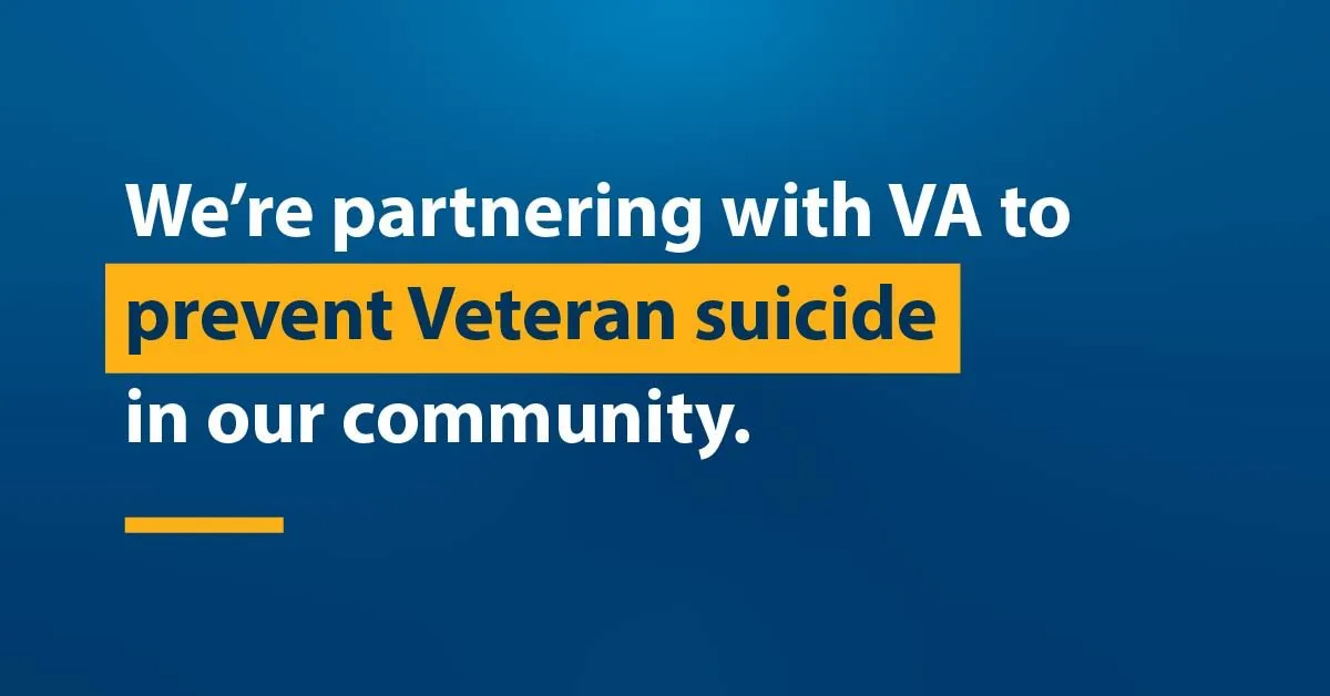 Grants campaign graphic: “We're partnering with VA to prevent Veteran suicide in our community.”